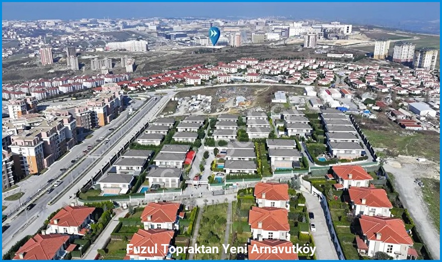 Fuzul Topraktan Yeni Arnavutköy 3